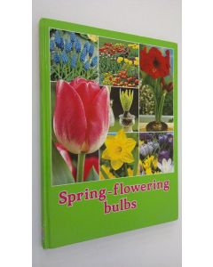 käytetty kirja Spring-flowering bulbs 1986