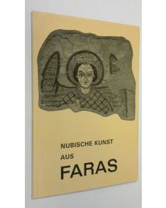 Kirjailijan Bundesministerium für Unterricht käytetty kirja Nubische kunst aus Faras