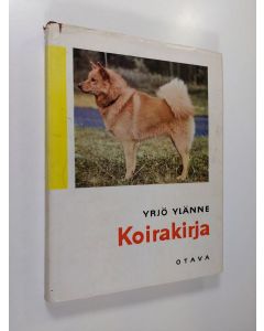Kirjailijan Yrjö Ylänne käytetty kirja Koirakirja : rotukoiria sanoin ja kuvin
