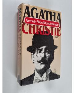Kirjailijan Agatha Christie käytetty kirja Hercule Poirotin johtolangat - Viisi kuulua mysteeriä : Stylesin tapuas ; Idän pikajunan arvoitus ; Kortit pöydällä ; Kuolema Niilillä ; Esirippu