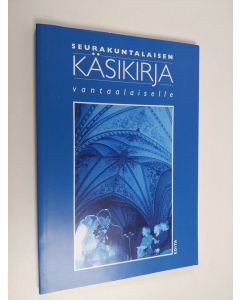 käytetty kirja Seurakuntalaisen käsikirja vantaalaiselle