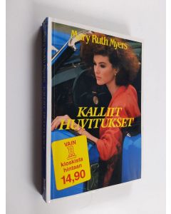 Kirjailijan Mary Ruth Myers käytetty kirja Kalliit huvitukset