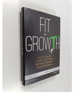 Kirjailijan Vinay Couto & John Plansky ym. käytetty kirja Fit for Growth - A Guide to Strategic Cost Cutting, Restructuring, and Renewal