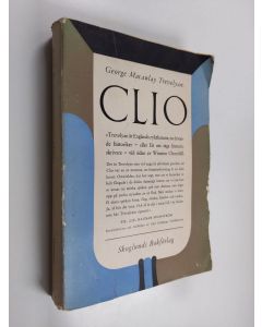 Kirjailijan George Macaulay Trevelyan käytetty kirja Clio : en av muserna och andra essäer