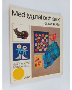 Kirjailijan Gunvor Ask käytetty kirja Med tyg, nål och sax