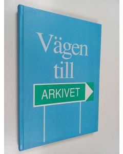 käytetty kirja Vägen till arkivet