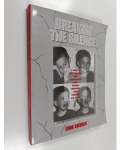 Kirjailijan Linda Goldman käytetty kirja Breaking the silence : a guide to help children with complicated grief-suicide, homicide, AIDS, violence, and abuse