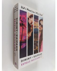 Kirjailijan Estelle Maskame käytetty kirja DIMIMY - kaipaan