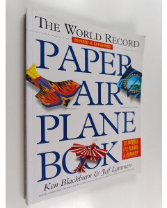 Kirjailijan Jeff Lammers käytetty kirja The World Record Paper Airplane Book