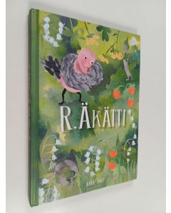 Kirjailijan Anne Stolt käytetty kirja R. Äkätti