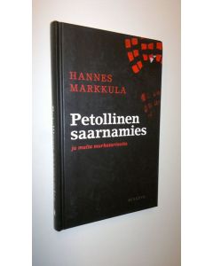 Kirjailijan Hannes Markkula uusi kirja Petollinen saarnamies ja muita murhatarinoita (UUSI)