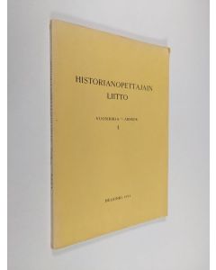 käytetty kirja Historianopettajain liitto vuosikirja I