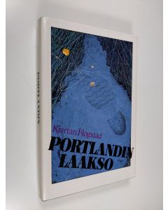 Kirjailijan Kjartan Flögstad käytetty kirja Portlandin laakso