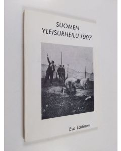 Kirjailijan Esa] [Laitinen käytetty kirja Suomen yleisurheilu 1907