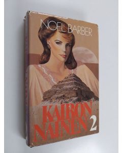 Kirjailijan Noel Barber käytetty kirja Kairon nainen 2