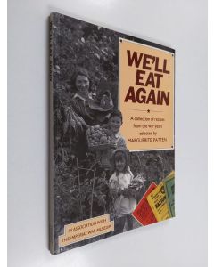 Kirjailijan Marguerite Patten käytetty kirja We'll Eat Again - A Collection of Recipes from the War Years