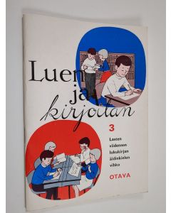 Kirjailijan Urho Somerkivi & Ritva Rainio ym. käytetty teos Luen ja kirjoitan 3 : Lasten viidennen lukukirjan äidinkielen vihko