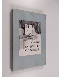 Kirjailijan Sven Auren käytetty kirja En kväll vid Seinen
