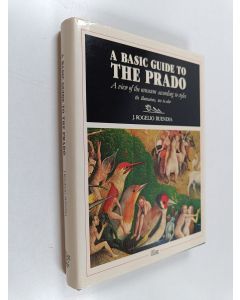 Kirjailijan J. Rogelio Buendía käytetty kirja A basic guide to the Prado