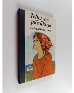 Kirjailijan Brita af Geijerstam käytetty kirja Tellervon päiväkirja