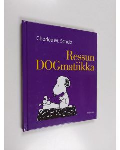 Kirjailijan Charles M. Schulz käytetty kirja Ressun DOGmatiikka