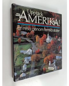 käytetty kirja Upptäck Amerika! : En resa genom femtio stater