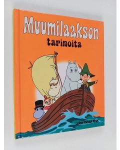 käytetty kirja Muumilaakson tarinoita : Muumipeikko ja hattivatit ; Muumipeikon ensimmäinen talvi ; Ei kevättä ilman Nuuskamuikkusta