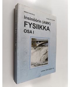 käytetty kirja Insinöörin (AMK) fysiikka Osa 1
