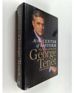 Kirjailijan George Tenet käytetty kirja At the center of the storm : my years at the CIA