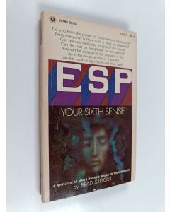Kirjailijan Brad Steiger käytetty kirja E.S.P. Your Sixth Sense