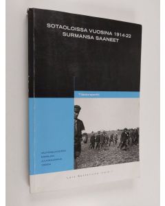 käytetty kirja Sotaoloissa vuosina  1914-22 surmansa saaneet : tilastoraportti