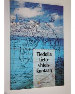 käytetty kirja Tiedolla tietoyhteiskuntaan