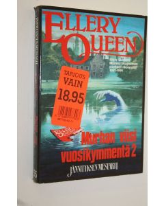 Tekijän Ellery Queen  käytetty kirja Murhan viisi vuosikymmentä 2