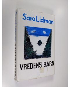 Kirjailijan Sara Lidman käytetty kirja Vredens barn