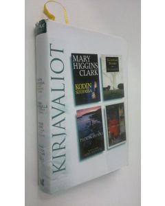 käytetty kirja Kirjavaliot : Higgins Clark, Mary : Kodin suojassa ; Sparks, Nicholas : Ensi silmäyksellä ; Krueger, William Kent : Pedon henki ; North, Will : Matka uuteen alkuun