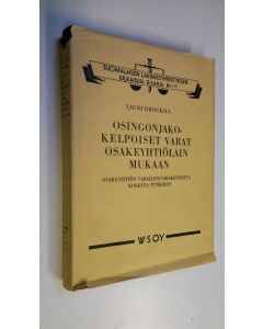 Kirjailijan Lauri Drockila käytetty kirja Osingonjakokelpoiset varat osakeyhtiölain mukaan : osakeyhtiön varallisuusrakennetta koskeva tutkimus = Ausschuttungsfähige Mittel nach dem finnischen Gesetz uber Aktiengesellschaften : eine Studie zur Vermögensst