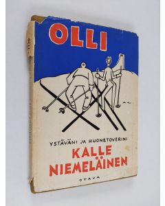 Kirjailijan Olli käytetty kirja Ystäväni ja huonetoverini Kalle Niemeläinen : 25 Niemeläisjuttua