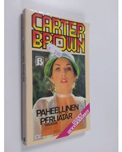 Kirjailijan Carter Brown käytetty kirja Paheellinen perijätär