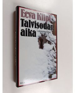 Kirjailijan Eeva Kilpi käytetty kirja Talvisodan aika : lapsuusmuistelma