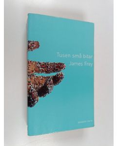 Kirjailijan James Frey käytetty kirja Tusen små bitar