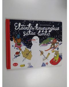 Kirjailijan Hannamari Ruohonen käytetty kirja Eläinten kaupungissa sataa lunta