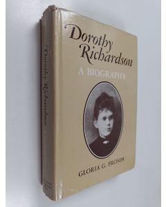 Kirjailijan Gloria G. Fromm käytetty kirja Dorothy Richardson : a biography