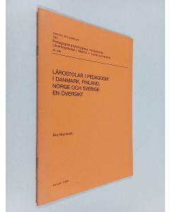 Kirjailijan Åke Bjerstedt käytetty teos Lärostolar i pedagokik i Danmark, Finland, Norge och Sverige : En överskit