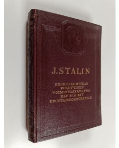 Kirjailijan J. V. Stalin käytetty kirja Keskuskomitean poliittinen toimintaselostus NKP (b):n XIV edustajakokoukselle : joulukuun 18 pnä 1925