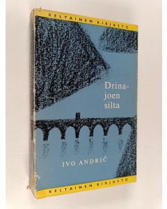 Kirjailijan Ivo Andric käytetty kirja Drina-joen silta : Višegradin kronikka