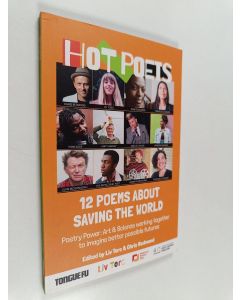 käytetty kirja Hot poets : 12 poems about saving the world