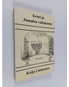 Kirjailijan Keijo Lindeman käytetty kirja Israel ja Jumalan valtakunta
