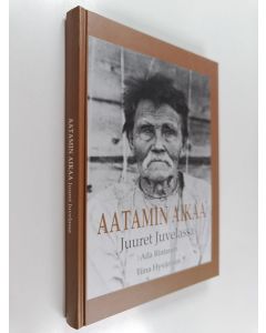 Kirjailijan Aila Rintanen käytetty kirja Aatamin aikaa : juuret Juvelassa