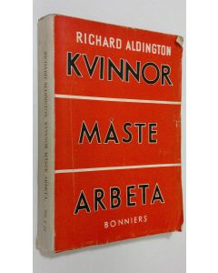 Kirjailijan Richard Aldington käytetty kirja Kvinnor måste arbeta