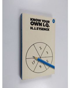 Kirjailijan Hans Jurgen Eysenck käytetty kirja Know Your Own I.Q.
